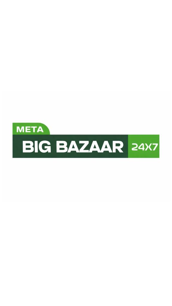 Meta Big Bazaar 24x7